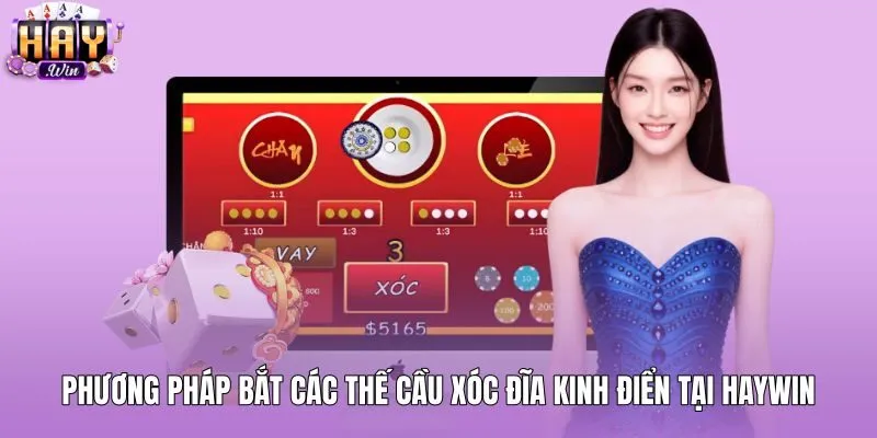 Cách Bắt Cầu Xóc Đĩa HAYWIN - 3 Thế Cầu Bệt Và Cầu 1-1 Quy luật nhận diện các thế cầu xóc đĩa kinh điển